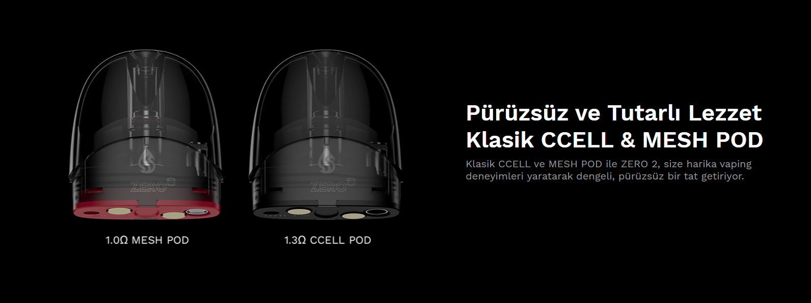 Vaporesso ZERO 2 kartuş uyumluluğu